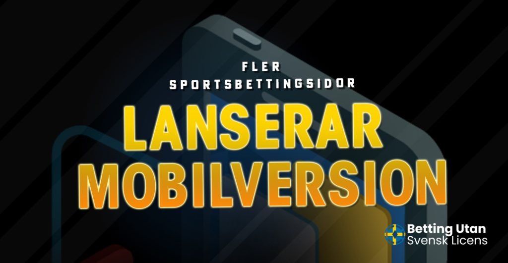 Fler sportsbettingsidor lanser mobilversion