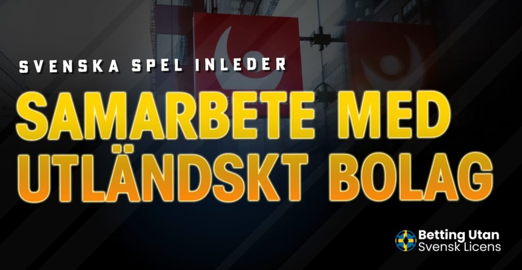 Svenska spel inleder samarbete med utländskt bolag